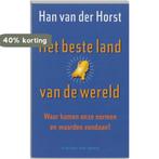 Het beste land van de wereld 9789035127838 H. van der Horst, Verzenden, Zo goed als nieuw, H. van der Horst