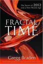 Fractal Time 9781848500754 Gregg Braden, Boeken, Gelezen, Gregg Braden, Gregg Braden, Verzenden