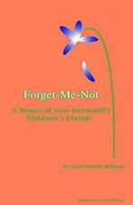 Forget-Me-Not: A Memoir of Anne Bashkiroffs Alzheimers, Zo goed als nieuw, Gail Bernice Holland, Verzenden
