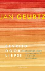 Bevrijd door liefde 9789026333378 Jan Geurtz, Boeken, Psychologie, Verzenden, Gelezen, Jan Geurtz