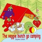 The veggie bunch go camping by Jayne Liston (Paperback), Gelezen, Jayne Liston, Verzenden