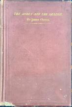 James Orton - The Andes and the Amazon; or, Across the, Antiek en Kunst, Antiek | Boeken en Bijbels