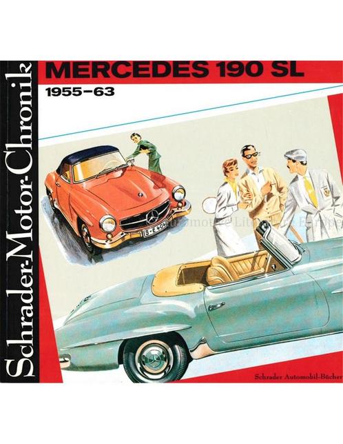 MERCEDES 190 SL 1955-63, SCHRADER MOTOR CHRONIK, Boeken, Auto's | Boeken