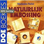 Natuurlijke embossing / Doeboekjes 9789038409030 M. Perlot, Verzenden, Gelezen, M. Perlot