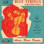 10 Inch - Blue Strings Orchestra - Aimer... RÃªver... Dan., Verzenden, Zo goed als nieuw