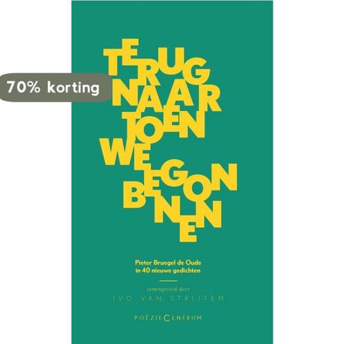 Terug naar toen we begonnen 9789056551780, Boeken, Gedichten en Poëzie, Zo goed als nieuw, Verzenden
