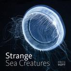 9780228104674 Strange Sea Creatures Erich Hoyt, Verzenden, Nieuw, Erich Hoyt