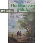 HORIZON VAN GELUK 9789024215041 MIEN VAN T SANT, Boeken, Verzenden, Gelezen, MIEN VAN 'T SANT