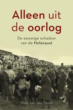 9789401919685 Alleen uit de oorlog | Tweedehands, Boeken, Verzenden, Zo goed als nieuw, Niek van der Oord