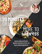 BOEK - Chicks Love Food - 20 minutes or less - More to, Boeken, Overige Boeken, Gelezen, Verzenden