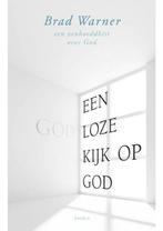 Een Godloze kijk op God (NIEUW BOEK) Brad Warner, Verzenden, Nieuw