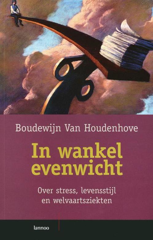 In Wankel Evenwicht 9789020960204 B. van Houdenhove, Boeken, Psychologie, Gelezen, Verzenden