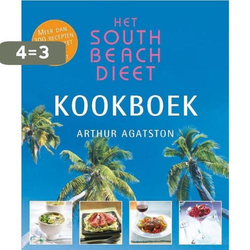 Het South Beach dieet kookboek 9789026966163 Arthur Agatston, Boeken, Kookboeken, Gelezen, Verzenden