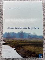 Koorddansers in de polder, Gelezen, Verzenden, Maatschappij en Samenleving, Paul Valk en Giel Schikhof
