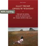 Gaat Trump opnieuw winnen? 9789463388016 Henk Visscher, Verzenden, Zo goed als nieuw, Henk Visscher