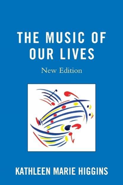 The Music of Our Lives | 9780739120859 | Kathleen Marie, Boeken, Wetenschap, Zo goed als nieuw