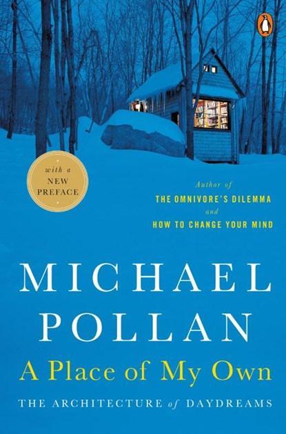 A Place of My Own | 9780143114741 | Michael Pollan, Boeken, Biografieën, Zo goed als nieuw