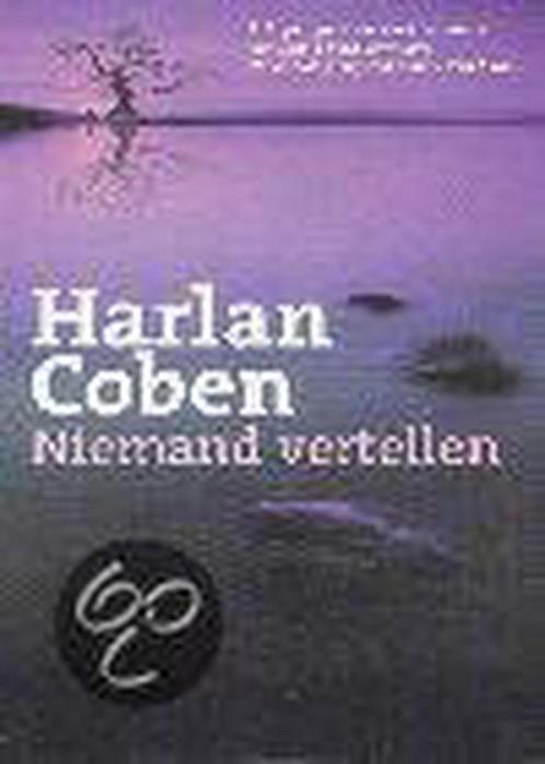 Niemand Vertellen 9789022530450 Harlan Coben, Boeken, Thrillers, Gelezen, Verzenden