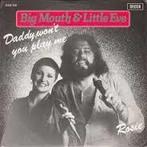 Big Mouth &amp; Little Eve - Daddy, Wont You Play Me, Ophalen of Verzenden, Gebruikt