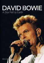 9789461538710 David Bowie, a star fell to earth, Verzenden, Nieuw, Wim Hendrikse