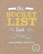 The Bucket List Book: 500 Things You Really Shoul...  Book, Gelezen, Elise de Rijck, Verzenden