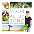 Voor altijd jong 9789000312870 Jesse van der Velde, Boeken, Gezondheid, Dieet en Voeding, Verzenden, Gelezen, Jesse van der Velde