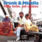 vinyl single 7 inch - Frank &amp; Mirella - Stille Liefde..., Cd's en Dvd's, Vinyl Singles, Verzenden, Zo goed als nieuw