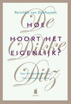 De Dikke Ditz Hoe hoort het eigenlijk? 9789023015918, Verzenden, Gelezen, Reinildis van Ditzhuyzen