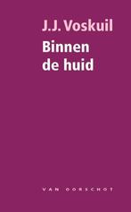 9789028242333 Binnen de huid | Tweedehands, Boeken, Verzenden, Zo goed als nieuw, J.J. Voskuil