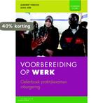 Voorbereiding op werk 9789046902240 M. Verboog, Verzenden, Zo goed als nieuw, M. Verboog