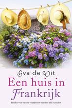 Een huis in Frankrijk 9789401904384 Eva de Wit, Boeken, Verzenden, Gelezen, Eva de Wit