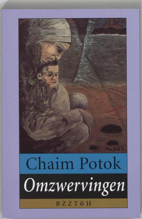 Omzwervingen 9789062914845 Chaim Potok, Boeken, Overige Boeken, Gelezen, Verzenden