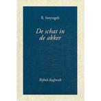 De schat in de akker 9789033113567 B. Smytegelt, Boeken, Godsdienst en Theologie, Gelezen, B. Smytegelt, Verzenden
