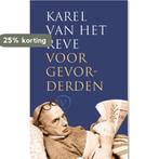 Karel van het Reve voor gevorderden 9789028293038, Boeken, Verzenden, Zo goed als nieuw, Karel van het Reve