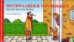Deurwaarder van Dokken laat niet met zich spotten - 2014, Eén stripboek, Verzenden, Zo goed als nieuw, Muylwijck, Jesse van.