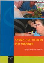 Aroma-activiteiten met ouderen 9789055744275 A. Koot-Fokkink, Boeken, Verzenden, Gelezen, A. Koot-Fokkink