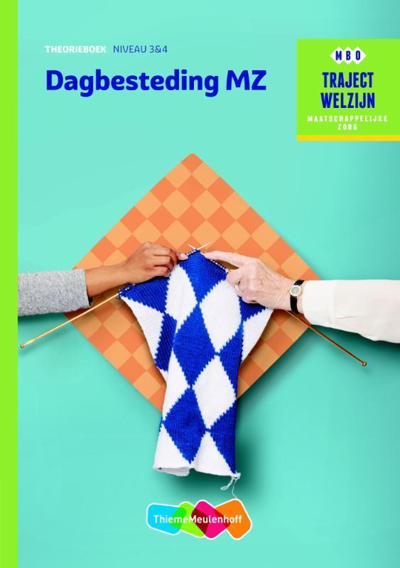 Traject Welzijn Dagbesteding MZ niveau 3/4, 9789006622102, Boeken, Studieboeken en Cursussen, Zo goed als nieuw, Verzenden