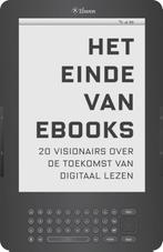 Het einde van ebooks 9789059727779, Verzenden, Zo goed als nieuw