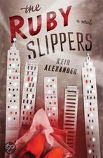 The Ruby Slippers 9781472108074 Keir Alexander, Boeken, Overige Boeken, Gelezen, Keir Alexander, Verzenden