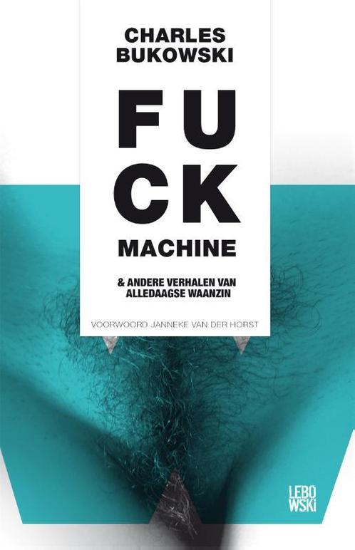 Fuck machine & andere verhalen van alledaagse waanzin, Boeken, Romans, Gelezen, Verzenden