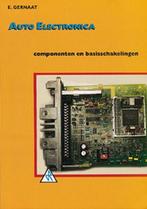 Auto elektronica Componenten en basisschakelingen /, Boeken, Schoolboeken, Verzenden, Gelezen, E. Gernaat