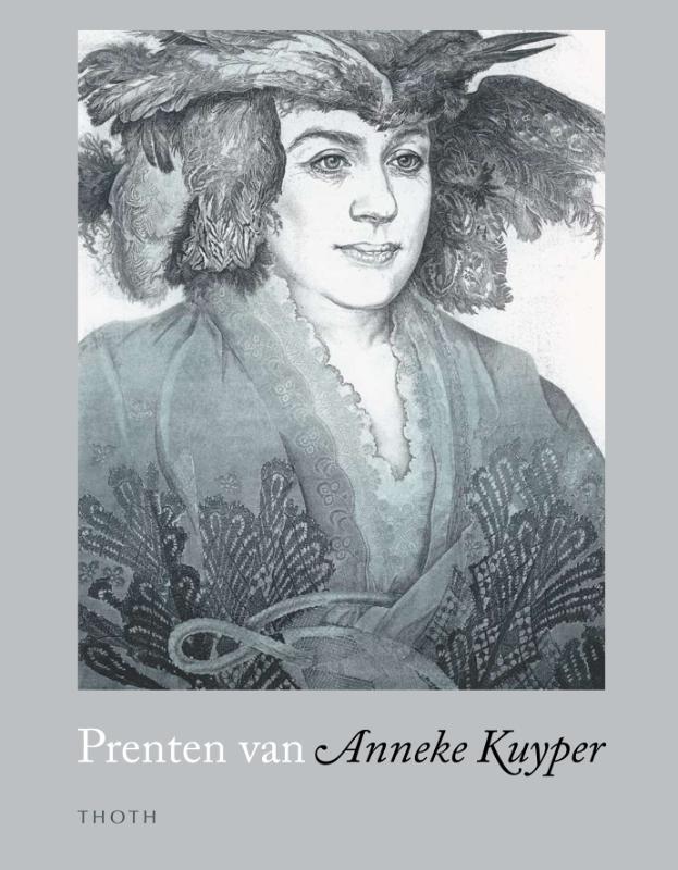 Prenten van Anneke Kuyper 9789068685732 Anneke Kuyper, Boeken, Kunst en Cultuur | Beeldend, Gelezen, Verzenden