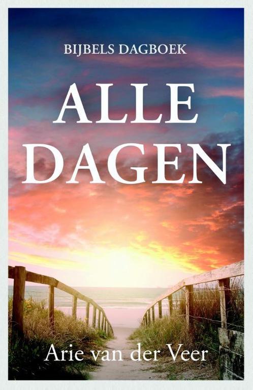 Alle dagen 9789051945218 Arie van der Veer, Boeken, Godsdienst en Theologie, Gelezen, Verzenden