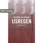 IJsregen 9789023416913 Sanneke van Hassel, Verzenden, Gelezen, Sanneke van Hassel