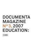Documenta Magazine No 3, Education 9783836500593, Gelezen, Georg Schllhammer, Verzenden