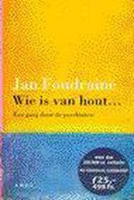 WIE IS VAN HOUT 9789026315107 J. Foudraine, Verzenden, Gelezen, J. Foudraine