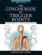 The Concise Book of Trigger Points Third Editi 9781583948491, Boeken, Verzenden, Zo goed als nieuw