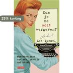 Kun je me ooit vergeven? 9789044543049 Lee Israel, Boeken, Verzenden, Zo goed als nieuw, Lee Israel
