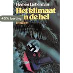 Klimaat van de hel 9789010027399 Herbert Lieberman, Verzenden, Gelezen, Herbert Lieberman