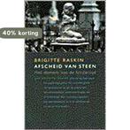 Afscheid Van Steen 9789050183291 Brigitte Raskin, Verzenden, Gelezen, Brigitte Raskin